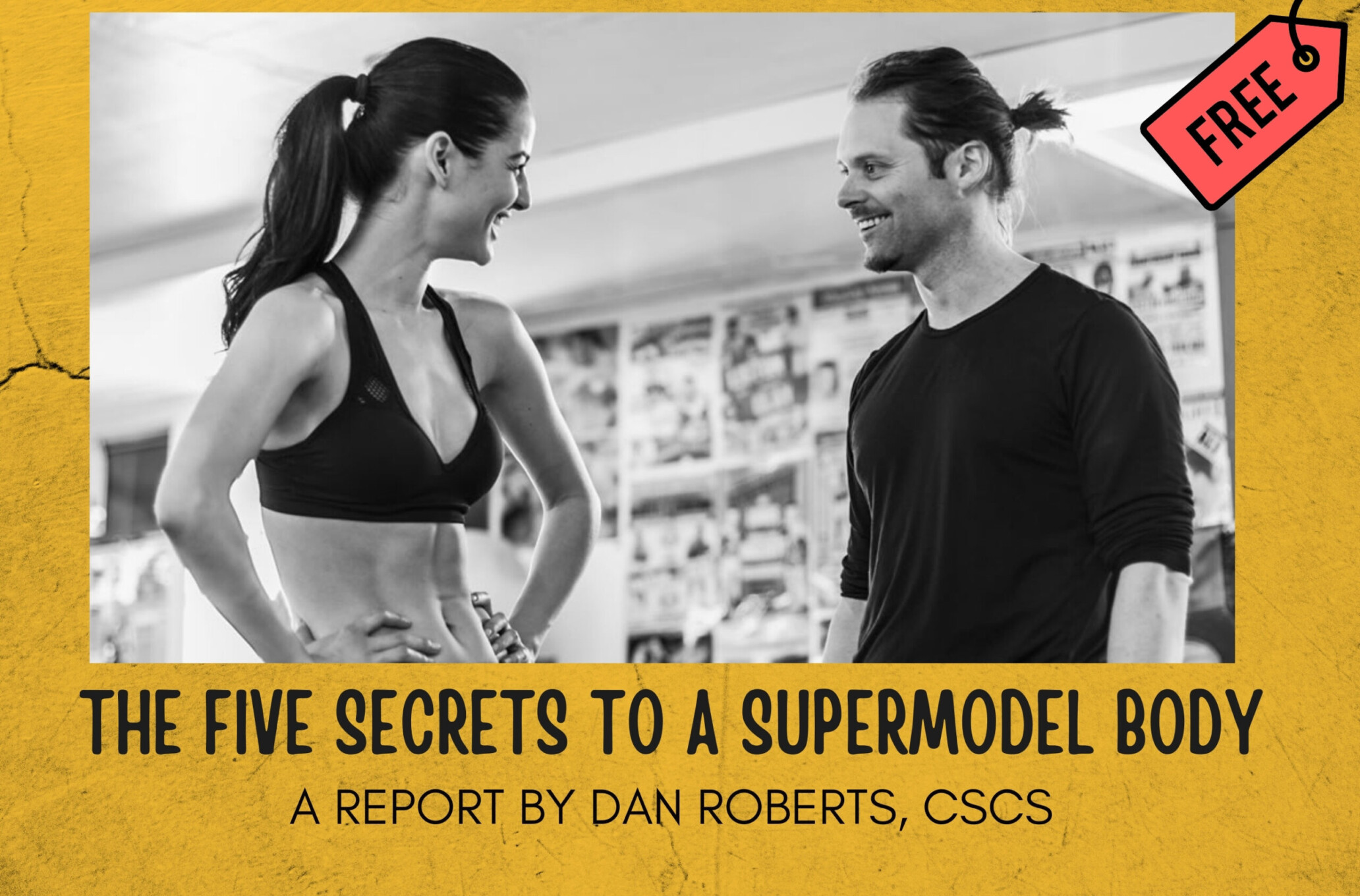 Five Secrets to a Supermodel body – DAN ROBERTS – LIVE THE ATHLETIC LIFE